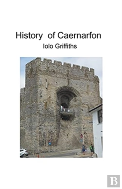 Bertrand.pt - History Of Caernarfon