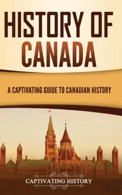 Bertrand.pt - History Of Canada: A Captivating Guide T
