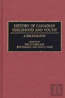 History Of Canadian Childhood And Youth
