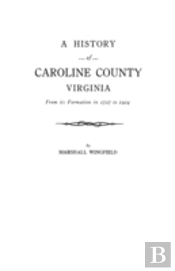History Of Caroline County, Virginia