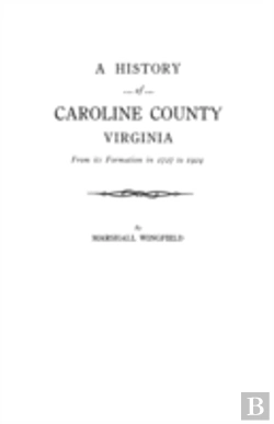 Bertrand.pt - History Of Caroline County, Virginia