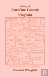 History Of Caroline County, Virginia