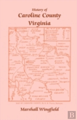 Bertrand.pt - History Of Caroline County, Virginia