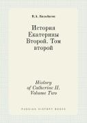 History Of Catherine Ii. Volume Two
