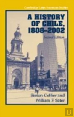Bertrand.pt - History Of Chile, 1808-2002