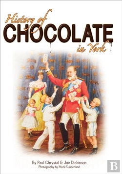 Bertrand.pt - History Of Chocolate In York