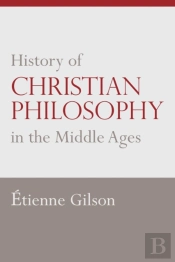 History Of Christian Philosophy In The Middle Ages