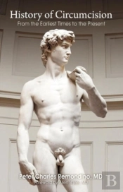 History Of Circumcision: From The Earliest Times To The Present