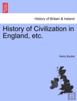 Bertrand.pt - History Of Civilization In England, Etc.