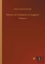 History Of Civilization In England :Volu