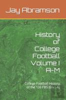 History Of College Football Volume I A-M