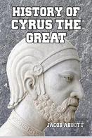 History Of Cyrus The Great