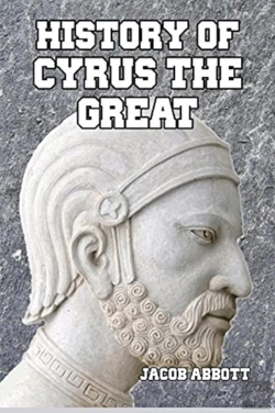Bertrand.pt - History Of Cyrus The Great