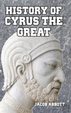 Bertrand.pt - History Of Cyrus The Great
