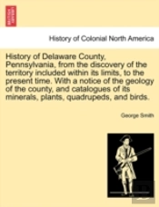 History Of Delaware County, Pennsylvania