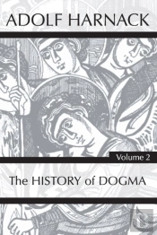 History Of Dogma, Volume 2