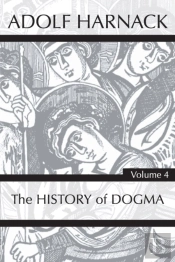 History Of Dogma, Volume 4