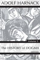 History Of Dogma, Volume 5