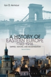 History Of Eastern Europe 17401918