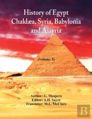 History Of Egypt, Chaldaea, Syria, Babylonia, And Assyria