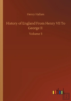 Bertrand.pt - History Of England From Henry Vii To Geo