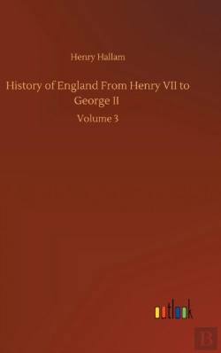 Bertrand.pt - History Of England From Henry Vii To Geo