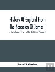 History Of England From The Accession Of James I To The Outbreak Of The Civil War 1603-1642 (Volume Ii)