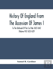 History Of England From The Accession Of James I. To The Outbreak Of The Civil War 1603-1642 (Volume Viii) 1635-1639