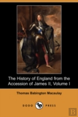 Bertrand.pt - History Of England From The Accession Of James Ii, Volume I (Dodo Press)