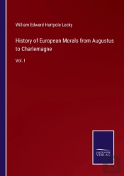 History Of European Morals From Augustus To Charlemagne
