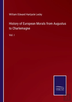 Bertrand.pt - History Of European Morals From Augustus To Charlemagne