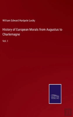 Bertrand.pt - History Of European Morals From Augustus To Charlemagne