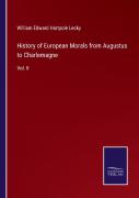 History Of European Morals From Augustus To Charlemagne