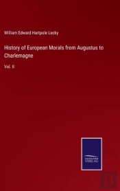 History Of European Morals From Augustus To Charlemagne