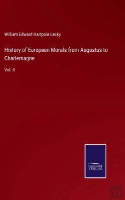 Bertrand.pt - History Of European Morals From Augustus To Charlemagne
