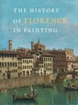 Bertrand.pt - History Of Florence In Painting