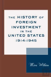 History Of Foreign Investment In The United States, 1914-1945