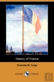 History Of France (Dodo Press)