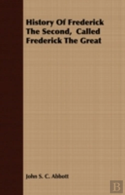 Bertrand.pt - History Of Frederick The Second,  Called
