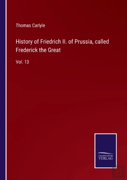 Bertrand.pt - History Of Friedrich Ii. Of Prussia, Called Frederick The Great