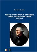 History Of Friedrich Ii. Of Prussia Called Frederick The Great