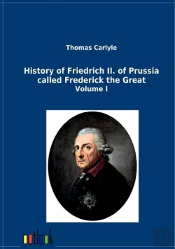 Bertrand.pt - History Of Friedrich Ii. Of Prussia Called Frederick The Great