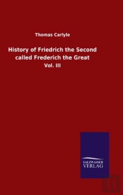 History Of Friedrich The Second Called Frederich The Great