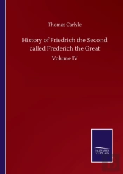 History Of Friedrich The Second Called Frederich The Great