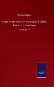 History Of Friedrich The Second Called Frederich The Great