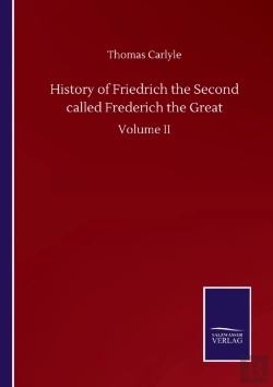 Bertrand.pt - History Of Friedrich The Second Called Frederich The Great