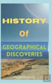 History Of Geographical Discoveries