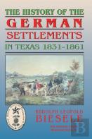 History Of German Settlements In Texas Prior To The Civil War
