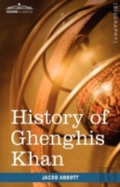 History Of Ghenghis Khan: Makers Of Hist