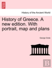 History Of Greece. A New Edition. With P